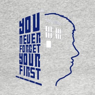 You Never Forget Your First - Doctor Who 5 Peter Davison T-Shirt